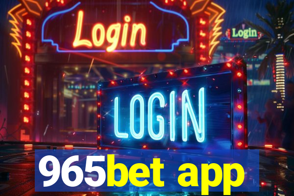 965bet app